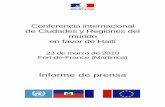 Conferencia de Fort de France - Informe de prensa · Comunicado de síntesis La Conferencia Lista de países invitados Cooperaciones descentralizadas Francia – Haití Mapa de la