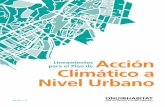 para el Plan de Lineamientos Acción Climático a …...de socios y stakeholders en cuanto a lo que conlleva a la planificación eficaz de la acción climática a nivel de ciudad.