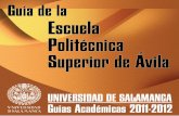 Guia Academica Escuela Politécnica Superior de Avila - USALcampus.usal.es/~ict/Titulos/Escuela_Politecnica... · En la Escuela Politécnica Superior de Ávila se está impartiendo