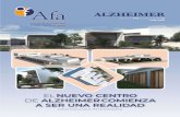 ALZHEIMER - AFA Albacete• El nuevo centro de atención especializada a enfermos de Alzheimer y otras demencias. • Grupos de Autoayuda. • Comisiones de Voluntariado: ¡Participa!