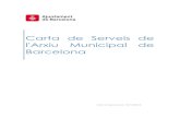 Carta de Serveis de l'Arxiu Municipal de Barcelona · SEGUIMENT D'INDICADORS I OBJECTIUS DE GESTIÓ.....- 38 - - 2 - La Carta de Serveis de l'Arxiu Municipal de Barcelona està adreçada