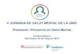 V JORNADA DE SALUT MENTAL DE LA UNIÓ Promoció i … · 4 Enquesta de salut de Catalunya 2017 A Catalunya, els trastorns mentals estan entre les primeres malalties cròniques que