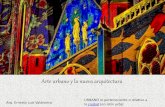 Arte urbano y la nueva arquitectura - WordPress.com › 2016 › 08 › 14-pres… · URBANO lo perteneciente o relativo a la ciudad (en latín urbs) Arte urbano y la nueva arquitectura