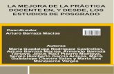 LA MEJORA DE LA PRÁCTICA DOCENTE EN, Y …upd.edu.mx/PDF/Libros/MejorandoActuacionDocente.pdfEn la Escuela Preparatoria Diurna de la Universidad Juárez del Estado de Durango (UJED)