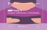 Guía 3 - Buenos Aires · 3 Índice Orientaciones pedagógicas: Lengua de Educación Primaria 4 Carta a los directivos 5 Recursos digitales 8 Aprender 2018 - Lengua 9 1. ¿Cuáles