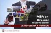 MBA Direccion Internacional de Hotelería y Turismo · El MBA en Dirección Internacional de Hotelería y Turismo responde a la necesidad de formar profesionales en el campo de la