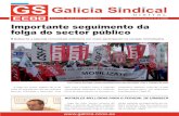 Galicia Sindical...GALICIA SINDICAL N.º 8 - Xuño 2010 (1.ª quincena) 2 Máis do 60% do persoal do sector público secundou a folga en Gali-cia. O seguimento máis numeroso foi na