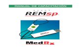 MANUAL DE CAPACITACIÓN - MedRx...En este manual se asume que el hardware, el software y los controladores del sistema están instalados y funcionan correctamente. Consulte el Manual