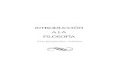 INTRODUCCIÓN A LA FILOSOFÍA - Editorial Clie · con la excepción de breves citas. ISBN 84-8267-365-3 Printed in Spain Clasifíquese: 65 TEOLOGÍA: Filosofía y Cristianismo C.T.C.