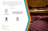 Informe encuesta de percepción del servicio de los Teatro ... · Teatro al aire libre La Media Torta Bachillerato 17% Primaria 8% Universitario 75% Teatro El Parque Bachillerato
