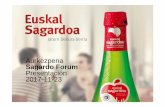 Aurkezpena Sagardo Forum Presentación 2017-11-23 · Unai Agirre 688 64 59 46. Title: Microsoft PowerPoint - Euskal Sagardoa [Modo de compatibilidad] Author: Sagardun2 Created Date: