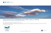 Declaración Ambiental ITP Aero 2018 · Declaración ambiental 2018 1 Declaración Ambiental ITP Aero 2018 Industria de Turbo Propulsores S.A.U. Nº verificador EMAS: AENOR ES-V-0001