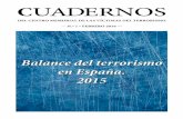 CUADERNOS · 2018-06-28 · 12 Cuadernos del Centro Memorial de las Víctimas del Terrorismo n.º 1 2015 ha sido el año en el que se ha puesto en marcha la Fundación Centro para