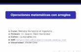 Operaciones matematicas con arreglos´ · Operaciones matematicas con arreglos´ ... 9 24 33 48. beamer-tu-logo Introduccion´ Operaciones del algebra lineal Sistemas de ecuaciones