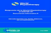 Respuesta de la WCPT al COVID-19 › sites › wcpt.org › files › files › COVID19...decisiones, realizar evaluaciones de alta calidad y brindar fisioterapia personalizada. Hay