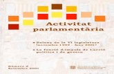 Activitat Parlamentària núm. 2número 2 Activitat parlamentària Número 2 Setembre 2001 Generalitat de Catalunya Departament de Governació i Relacions Institucionals Direcció
