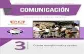 COMUNICACIÓN · 2016-08-08 · actividades, organizadas en tres momentos: inicio, desarrollo y cierre. ... Secuencia didáctica 2. Redacta un concepto de comunicación escrita ...