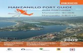 Bienvenidos - MANZANILLO PORT GUIDE | Guía Portuaria de Manzanillo | Mexico … · 2008-09-17 · Bienvenidos Welcome 歡迎 歓迎 MANZANILLO COLIMA MEXICO El Puerto de Manzanillo
