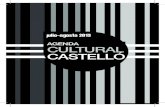 AGENDA CULTURAL CASTELLÓ - Castellón de la Plana · Agenda Cultural de Castelló • julio-agosto 2013 Mar Munod De 10 a 14 y de 17 a 21. Sábados tarde y domingos, cerrado. Inauguración