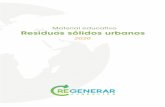 Material educativo Residuos sólidos urbanosLos Residuos Sólidos Urbanos (RSU) El relleno sanitario 1 y 2 Generación y disposición inicial:Esta etapa incluye toda actividad que