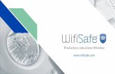 Productos y soluciones Wireless...1.0. Presentación WifiSafe es una empresa dedicada exclusivamente al desarrollo y distribución de productos y soluciones Wireless. WifiSafe surge