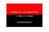 C. Marx y F. Engels...sectaria y aventurera de desprecio a las masas que practica el anarquismo, cuando, al analizar las diferencias de principio, existentes entre el anarquismo y