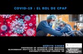 COVID-19 : EL ROL DE CPAP · 2020-07-02 · COVID-19 : EL ROL DE CPAP. COVID-19 … UNA ENFERMEDAD TERRIBLE, DE UN TIPO NUNCA ANTES VISTO • ~15% de los pacientes hospitalizados