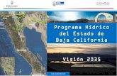 Programa Hídrico del Estado de Baja California Visión 2035 FORO MEX… · Objetivos del Programa Nacional Hídrico 2013-2018 Objetivos del Programa Hídrico del Estado de Baja California