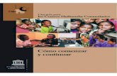 Cómo comenzar y continuar: una guía para los Centros … · 2007-03-03 · 5 Contenido Página Prefacio 7 Introducción 9 Tipos de Centros de Multimedia Comunitarios 13 – Stella