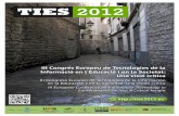 III Congrés Europeu de Tecnologies de la Informació en l'Educació …ties2012.eu/docs/Programa_Final_TIES2012_revista.pdf · 2012-07-24 · to incrementado y fenómenos como la