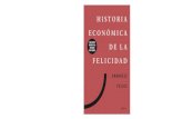 LIBROS DE HISTORIA HISTORIA SERVICIO › libros... · 2020-01-28 · 16 historia económica de la felicidad me importancia al que, por ahora, nos referiremos con la vaga expresión