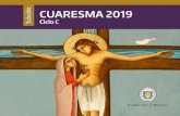 Subsidio CUARESMA 2019 · 2019-02-05 · 2 INDICE Presentación 3 1. Tiempo de Cuaresma 5 •pa r a Los signos litúrgicos en el tiempo de Cuaresma 5 • La Liturgia de la Palabra