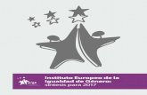 Instituto Europeo de la Igualdad de Género: El lnstituto ... · en toda Europa y otras regiones. Las investigaciones ... lizada en la igualdad de género, el EIGE ofrece inves-tigaciones