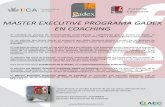 MASTER EXECUTIVE PROGRAMA GADEX EN …formatoedu.com/wp-content/uploads/2019/01/coaching.pdfvigentes de las Normas UNE-EN ISO 9001, UNE-EN ISO 14001 y OHSAS 18001. Conocer las ventajas