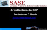Arquitectura de DSP - SASE...Arquitectura de DSP Ing. Jerónimo F. Atencio jerome5416@gmail.com 2 Introducción 3 Procesadores 0 ... Packages (GTS and ZTS Suffixes), 1.0-mm Ball Pitch