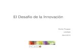 El Desafío de la Innovación - UCEMA › conferencias › download › 2010 › Picasso.pdf · El Desafío de la Innovación “Authentic marketing is not the art of selling what