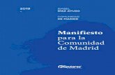Manifiesto para la Comunidad de Madrid - El País...En materia de infraestructuras sanitarias, además de la transformación de los 7 hospita-les más importantes, por un importe superior