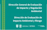 Dirección General de Evaluación de Impacto y Regulaciónadocac.mx/inicio/wp-content/uploads/2019/07/IMPACTO... · Ambiental 1 Ley Ambiental de Protección a la Tierra en el Distrito