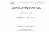 PLAN ANTICORRUPCIÓN Y DE ATENCIÓN AL CIUDADANO 2019hospitalhormiga.gov.co/wp-content/uploads/2019/03/PLAN... · 2019-03-12 · El siguiente plan anticorrupción documenta el desarrollo