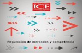 Regulación de mercados y competencia...REGULACIÓN DE MERCADOS Y COMPETENCIA ICE 3Noviembre-Diciembre 2018. N.º 905 PRESENTACIÓN Fernando Becker Zuazua * L a búsqueda de mecanismos