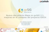 Nuevo documento Mapa en gvSIG 2.1, mejoras en el contexto ...downloads.gvsig.org/.../10J-Nuevo_documento_mapa.pdf · Nuevo documento Mapa en gvSIG 2.1, mejoras en el contexto del