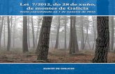 Lei 7/2012, do 28 de xuño, de montes de Galicia · Artigo 35. Proxectos de ordenación e plans de melloras ..... 39 Artigo 36. Comisión de Montes de Dominio Público Catalogados