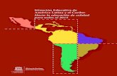 Situación Educativa de América Latina y el Caribe: …mapeal.cippec.org/wp-content/uploads/2014/06/UNESCO...Situación Educativa de América Latina y el Caribe: Hacia la educación