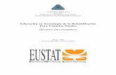 Educación en Tecnología de la Rehabilitación Para Usuarios ... · Ha sido desarrollado por el Consorcio EUSTAT (en el marco del Programa de Aplicaciones Telemáticas de la Comisión