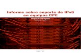 Informe sobre soporte de IPv6 en equipos CPE...en equipos CPE Alejandro D´Egidio Noviembre 2019 2 Índice Versión 3 Objetivo 3 Motivo 3 Alcance 3 Introducción 4 Consideraciones