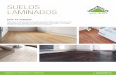 SUELOS LAMINADOS - Leroy Merlin · Otra de las tendencias en auge es el gusto por lo artesanal. Las nuevas tecnologías permiten fabricar suelos con formatos y acabados que recrean