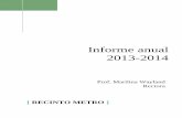 Informe anual 2013-2014 - Intermetro.inter.edu/rectoria/annual_reports/INF ANUAL 2013-14.pdfI n f o r m e A n u a l 2 0 1 3 - 2 0 1 4 / R e c i n t o M e t r o 4 Programa de Honor