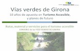 10 años de apuesta en Turismo Accesible - Vias Verdes · Según la Asociación Europea de Vías Verdes (EGWA): "Vías de comunicación autónomas reservadas a los desplazamientos