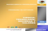 CCIIEENNCCIIAA,, TTEECCNNOOLLOOGGÍÍAA,, … · Programa de estudio –Ciencia, Tecnología, Sociedad y Valores 1 México, 2009 CCIIEENNCCIIAA,, TTEECCNNOOLLOOGGÍÍAA,, SSOOCCIIEEDDAADD
