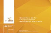 Desafíos de la Cooperación Receptiva de Chilecooperacionsursur.org/images/descargas/2014/mayo/...En Chile, desde la recuperación de la democracia a fines de los años 80, la Cooperación